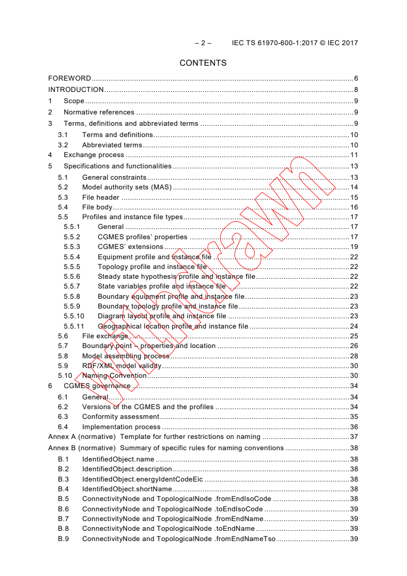 IEC TS 61970-600-1:2017 IEC TS 61970-600-1:2017 - Energy management system application program interface (EMS-API) - Part 600-1: Common Grid Model Exchange Specification (CGMES) - Structure and rules
Released:7/26/2017
Isbn:9782832246375 - Page 4 preview