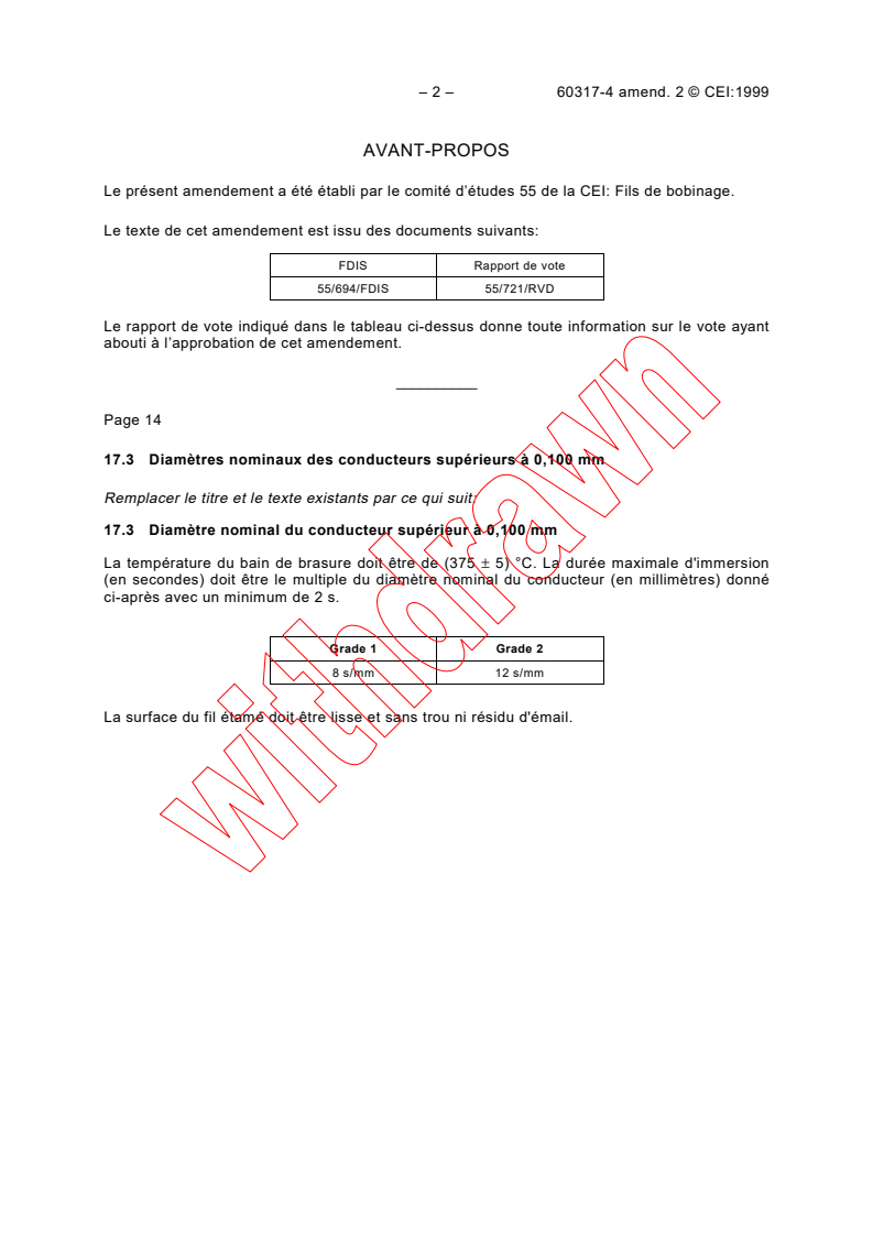 IEC 60317-4:1990/AMD2:1999 IEC 60317-4:1990/AMD2:1999 - Amendment 2 - Specifications for particular types of winding wires. Part 4: Solderable polyurethane enamelled round copper wire, class 130
Released:10/18/1999
Isbn:2831849500 - Page 2 preview