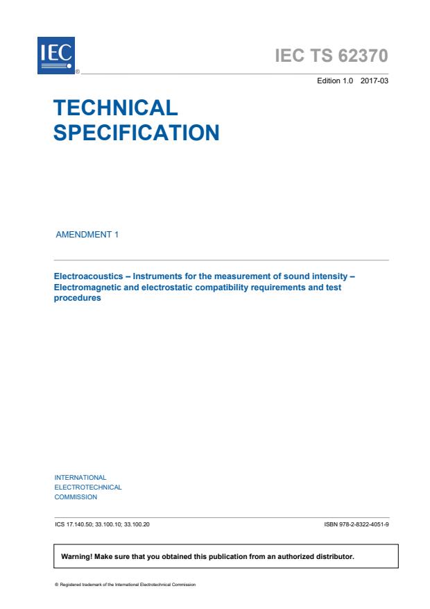 IEC TS 62370:2004/AMD1:2017 - Amendment 1 - Electroacoustics - Instruments for the measurement of sound intensity - Electromagnetic and electrostatic compatibility requirements and test procedures