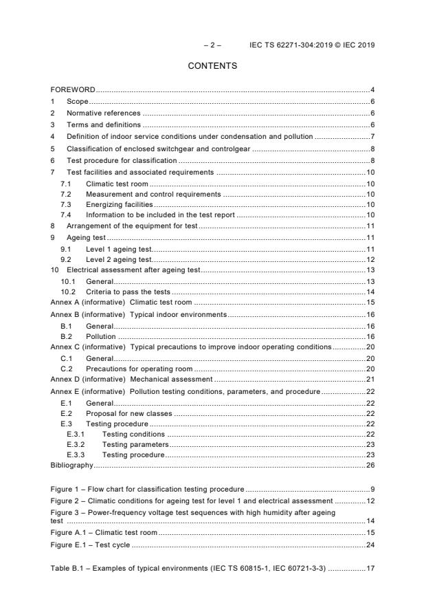 IEC TS 62271-304:2019 IEC TS 62271-304:2019 - High-voltage switchgear and controlgear - Part 304: Classification of indoor enclosed switchgear and controlgear for rated voltages above 1 kV up to and including 52 kV related to the use in special service conditions with respect to condensation and pollution - Page 4 preview