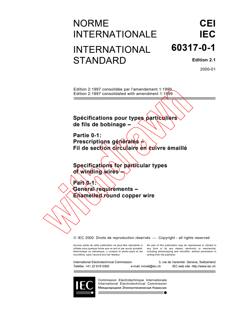IEC 60317-0-1:1997+AMD1:1999 CSV - Specifications for particular types of winding wires - Part 0-1: General requirements - Enamelled round copper wire
Released:1/14/2000
Isbn:2831850967