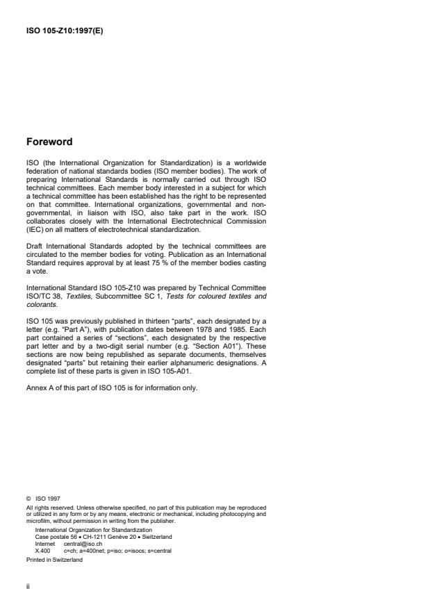ISO 105-Z10:1997 ISO 105-Z10:1997 - Textiles — Tests for colour fastness — Part Z10: Determination of relative colour strength of dyes in solution
Released:12/25/1997 - Page 2 preview