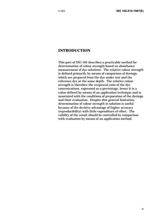 ISO 105-Z10:1997 ISO 105-Z10:1997 - Textiles — Tests for colour fastness — Part Z10: Determination of relative colour strength of dyes in solution
Released:12/25/1997 - Page 3 preview