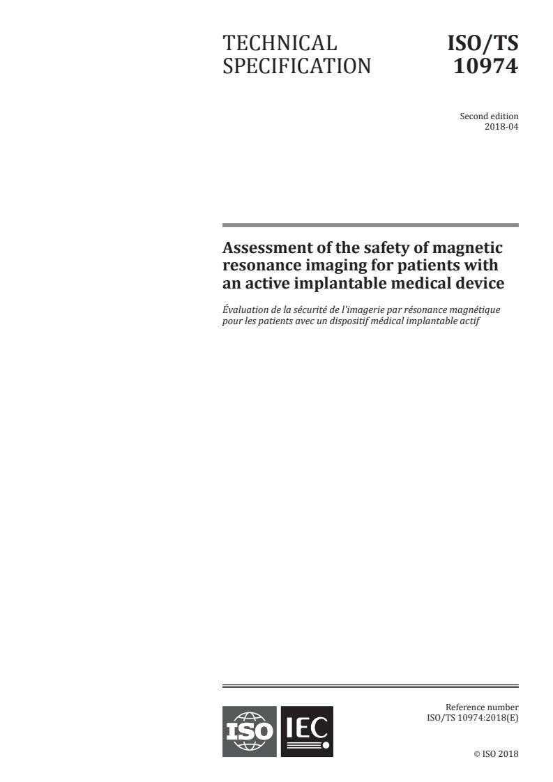 ISO TS 10974:2018 - Assessment of the safety of magnetic resonance imaging for patients with an active implantable medical device