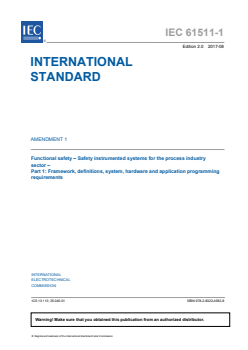 IEC 61511-1:2016/AMD1:2017 - Amendment 1 - Functional safety - Safety instrumented systems for the process industry sector - Part 1: Framework, definitions, system, hardware and application programming requirements
Released:16. 08. 2017 - Page 3 preview