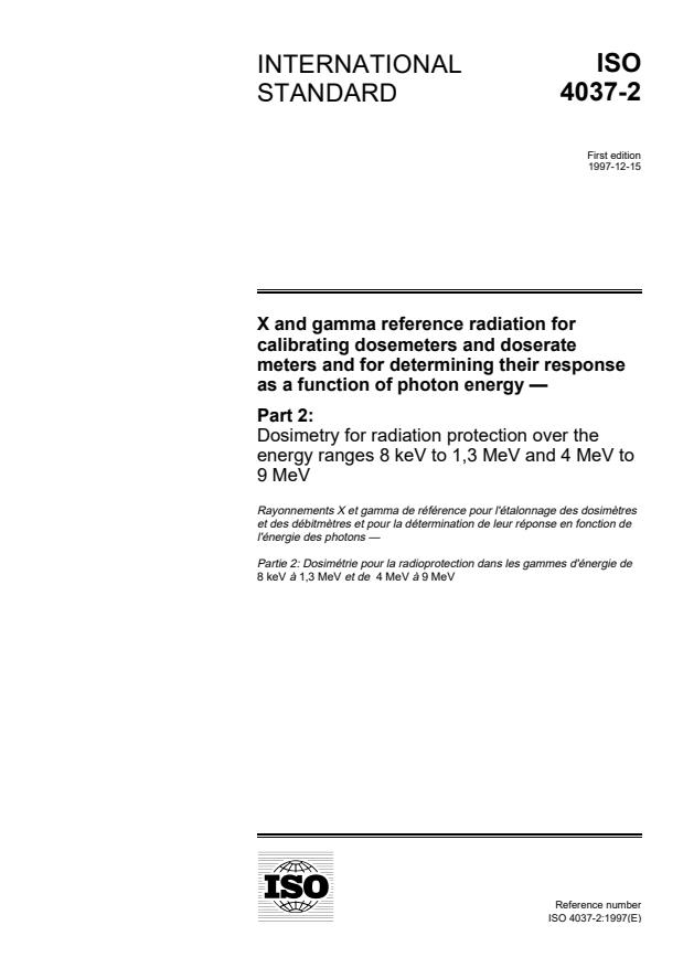 ISO 4037-2:1997 - X and gamma reference radiation for calibrating dosemeters and doserate meters and for determining their response as a function of photon energy
