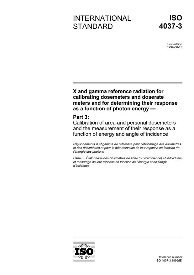 ISO 4037-3:1999 - X and gamma reference radiation for calibrating dosemeters and doserate meters and for determining their response as a function of photon energy
