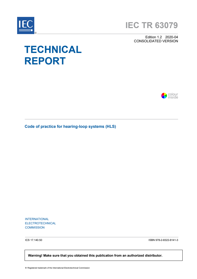 IEC TR 63079:2017+AMD1:2018+AMD2:2020 CSV - Code of practice for hearing-loop systems (HLS)
Released:4/1/2020
Isbn:9782832281413