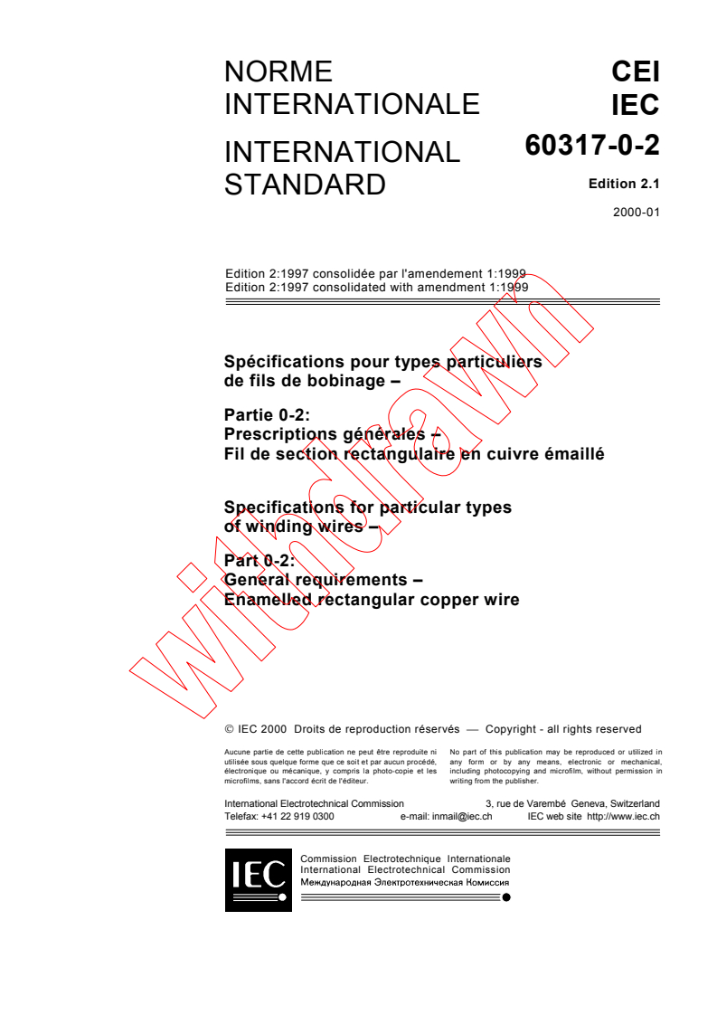 IEC 60317-0-2:1997+AMD1:1999 CSV - Specifications for particular types of winding wires - Part 0-2: General requirements - Enamelled rectangular copper wire
Released:1/14/2000
Isbn:2831850975