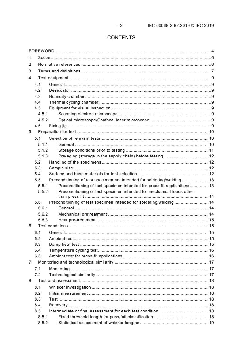 IEC 60068-2-82:2019 IEC 60068-2-82:2019 - Environmental testing - Part 2-82: Tests - Test Xw1: Whisker test methods for components and parts used in electronic assemblies - Page 4 preview
