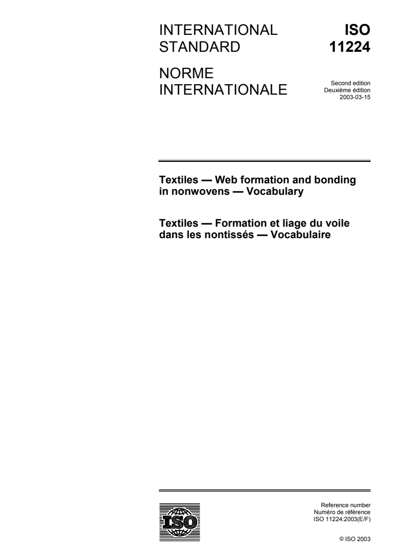 ISO 11224:2003 - Textiles — Web formation and bonding in nonwovens — Vocabulary
Released:3/17/2003