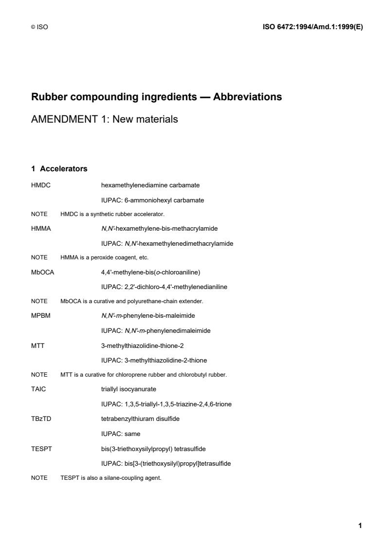 ISO 6472:1994/Amd 1:1999 - Rubber compounding ingredients — Abbreviations — Amendment 1: New materials
Released:4/1/1999