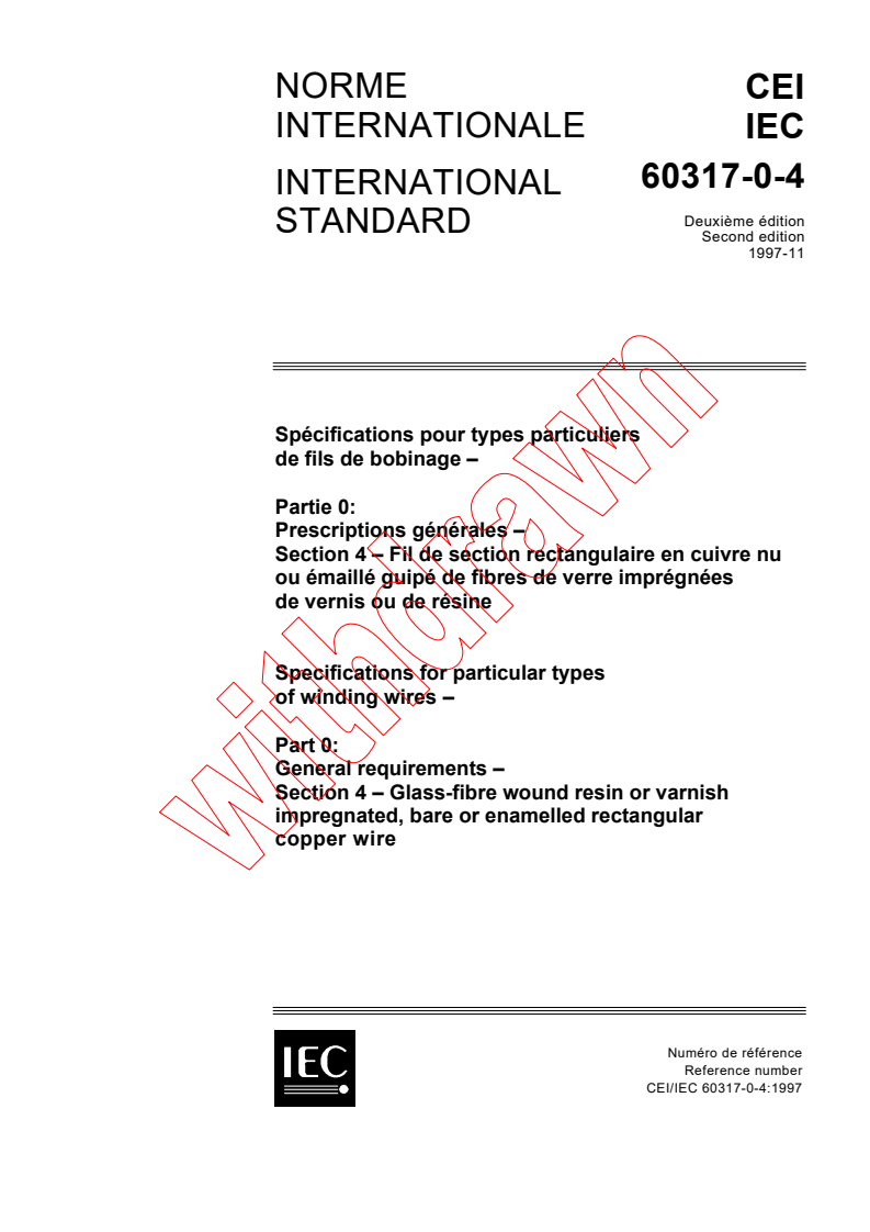 IEC 60317-0-4:1997 - Specifications for particular types of winding wires - Part 0:General requirements - Section 4: Glass-fibre wound resin or varnish impregnated, bare or enamelled rectangular copper wire
Released:11/18/1997
Isbn:2831840090