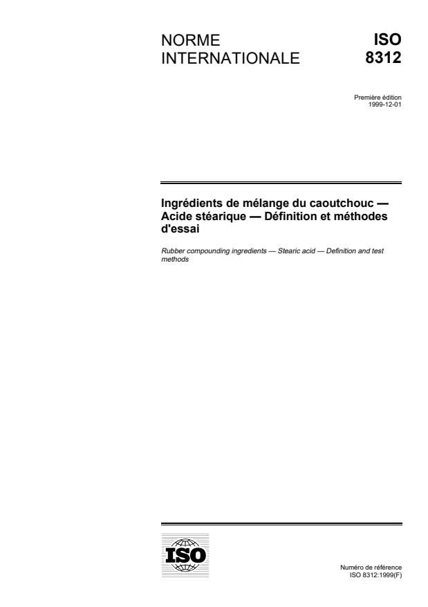 ISO 8312:1999 - Ingrédients de mélange du caoutchouc -- Acide stéarique -- Définition et méthodes d'essai