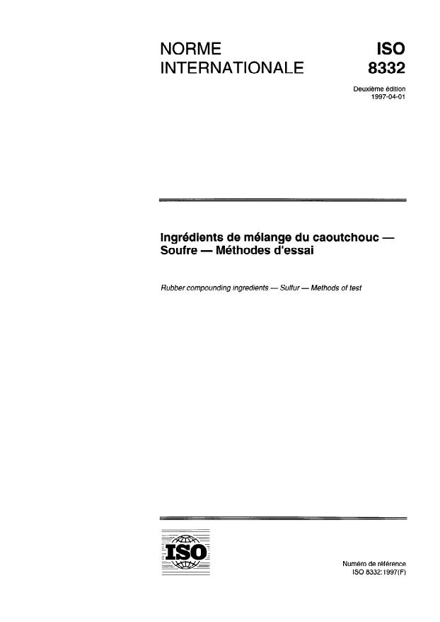 ISO 8332:1997 - Ingrédients de mélange du caoutchouc -- Soufre -- Méthodes d'essai