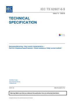 IEC TS 62607-6-9:2022 - Nanomanufacturing - Key control characteristics - Part 6-9: Graphene-based material - Sheet resistance: Eddy current method - Page 3 preview