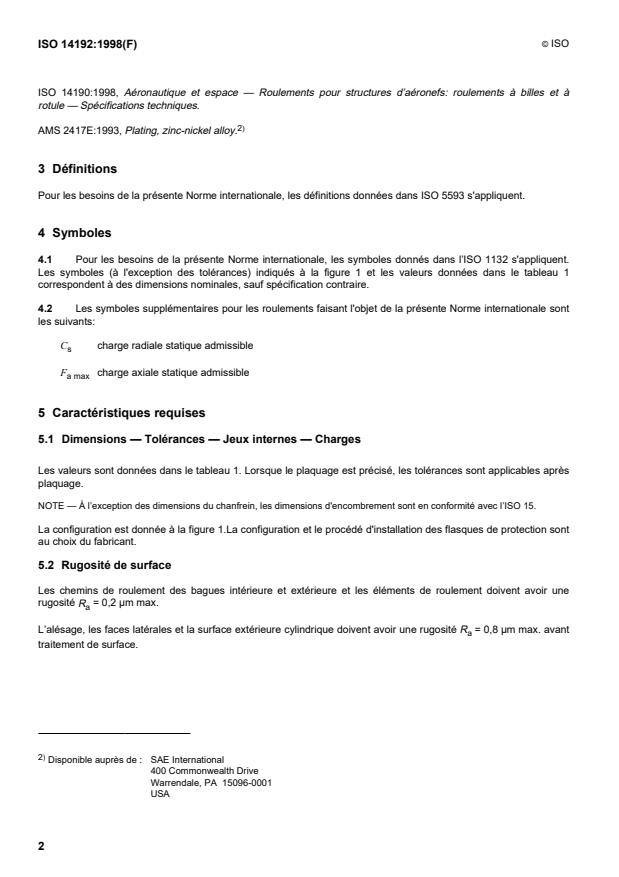 ISO 14192:1998 ISO 14192:1998 - Aéronautique et espace -- Roulements pour structures d'aéronefs: roulements, a rotule, sur rangée de rouleaux, avec flasques de protection, Série métrique - Page 4 preview