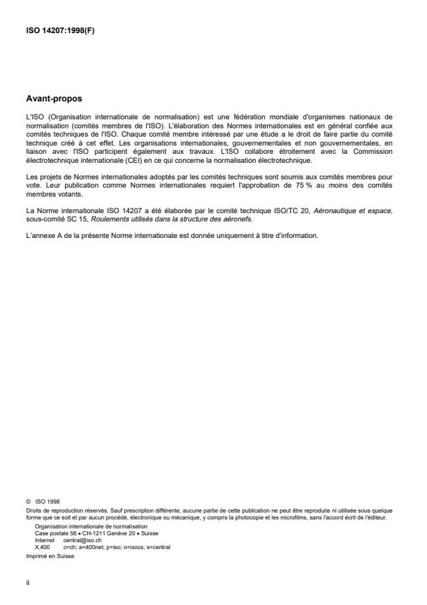 ISO 14207:1998 ISO 14207:1998 - Aéronautique et espace -- Roulements pour structures d'aéronefs: roulements, rigides, de précision, a une rangée de billes, avec joints d'étanchéité, série légere -- Série en inches - Page 2 preview