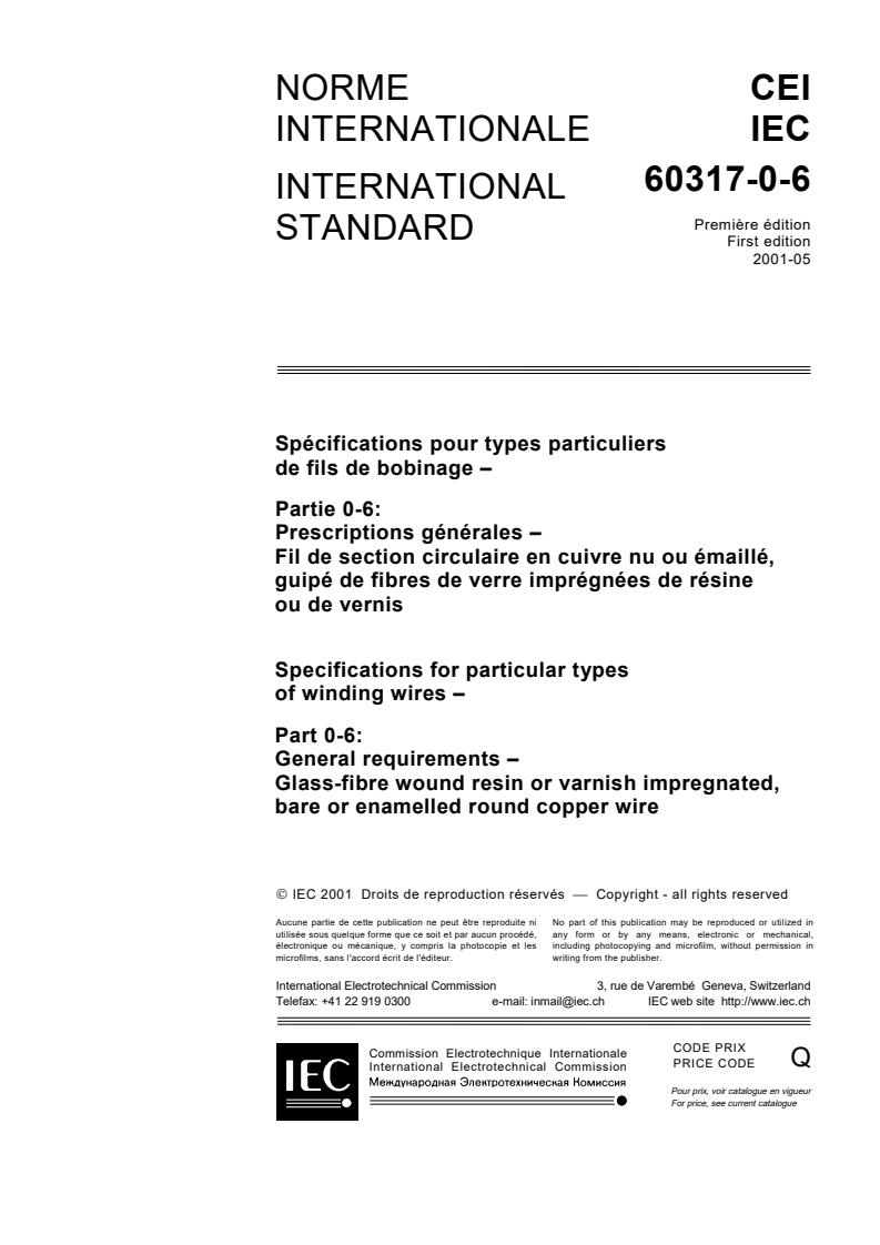 IEC 60317-0-6:2001 - Specifications for particular types of winding wires - Part 0-6: General requirements - Glass-fibre wound resin or varnish impregnated, bare or enamelled round copper wire