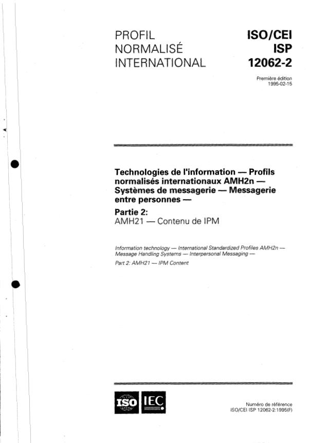 ISO/IEC ISP 12062-2:1995 - Technologies de l'information -- Profils normalisés internationaux AMH2n -- Systemes de messagerie -- Messagerie entre personnes