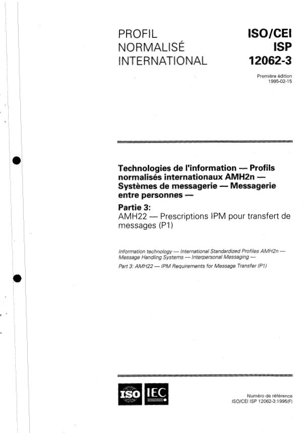 ISO/IEC ISP 12062-3:1995 - Technologies de l'information -- Profils normalisés internationaux AMH2n -- Systemes de messagerie -- Messagerie entre personnes