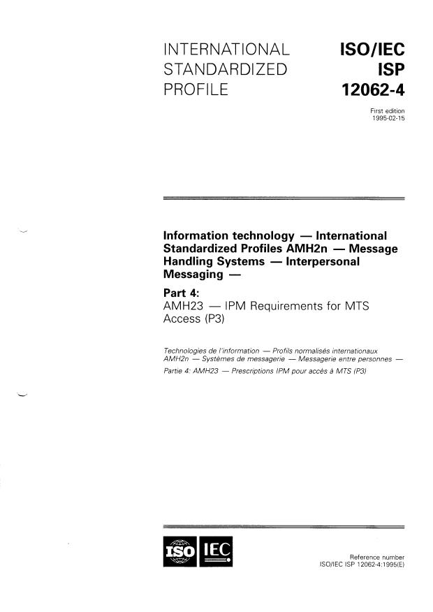 ISO/IEC ISP 12062-4:1995 - Information technology -- International Standardized Profiles AMH2n -- Message Handling Systems -- Interpersonal Messaging