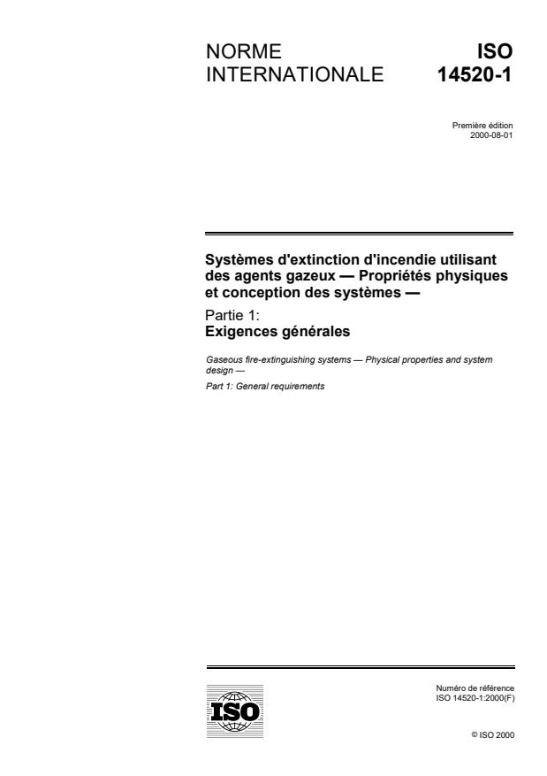 ISO 14520-1:2000 - Systemes d'extinction d'incendie utilisant des agents gazeux -- Propriétés physiques et conception des systemes