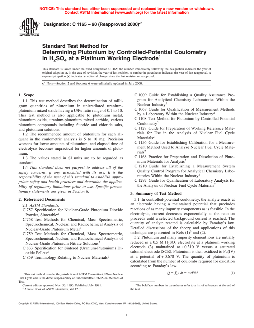 ASTM C1165-90(2000)e1 - Standard Test Method for Determining Plutonium by Controlled-Potential Coulometry in H<sub>2</sub>SO<sub>4</sub> at a Platinum Working Electrode