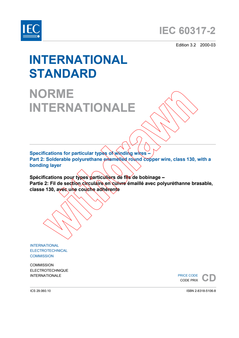 IEC 60317-2:1990+AMD1:1997+AMD2:1999 CSV - Specifications for particular types of winding wires - Part 2: Solderable polyurethane enamelled round copper wire, class 130, with a bonding layer
Released:3/30/2000
Isbn:2831851068