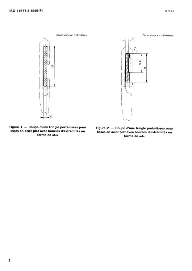ISO 11677-3:1995 ISO 11677-3:1995 - Matériel pour l'industrie textile -- Dimensions principales des lisses en acier plat avec boucles d'extrémités ouvertes et des tringles porte-lisses correspondantes - Page 4 preview