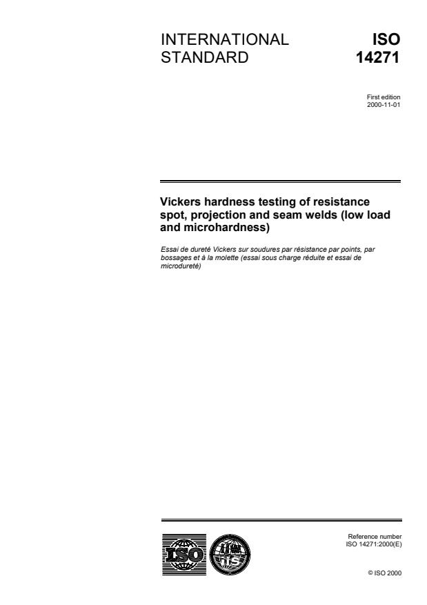 ISO 14271:2000 - Vickers hardness testing of resistance spot, projection and seam welds (low load and microhardness)