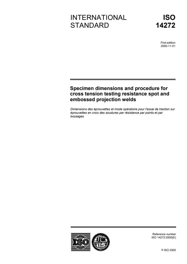 ISO 14272:2000 - Specimen dimensions and procedure for cross tension testing resistance spot and embossed projection welds