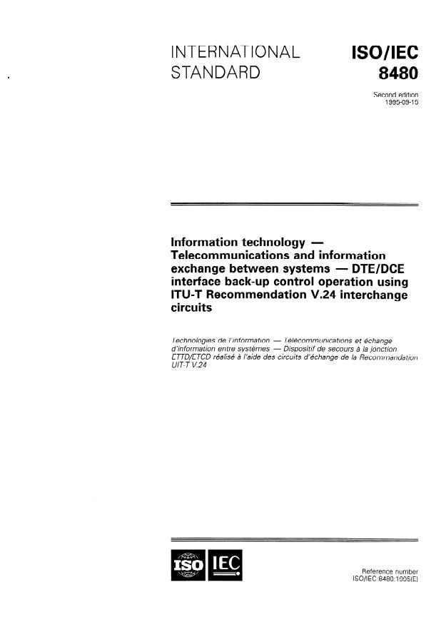 ISO/IEC 8480:1995 - Information technology --  Telecommunications and information exchange between systems -- DTE/DCE interface back-up control operation using ITU-T Recommendation V.24 interchange circuits