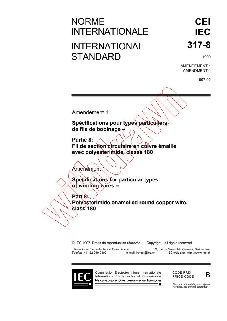 IEC 60317-8:1990/AMD1:1997 - Amendment 1 - Specifications for particular types of winding wires. Part 8: Polyesterimide enamelled round copper wire, class 180
Released:2/18/1997
Isbn:2831837294