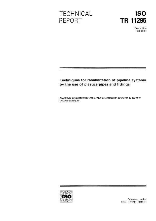 ISO/TR 11295:1992 - Techniques for rehabilitation of pipeline sytems by the use of plastics pipes and fittings