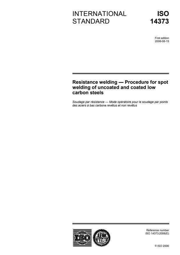ISO 14373:2006 - Resistance welding -- Procedure for spot welding of uncoated and coated low carbon steels