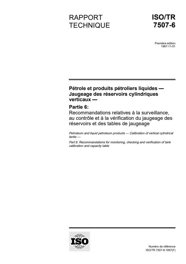 ISO/TR 7507-6:1997 - Pétrole et produits pétroliers liquides -- Jaugeage des réservoirs cylindriques verticaux