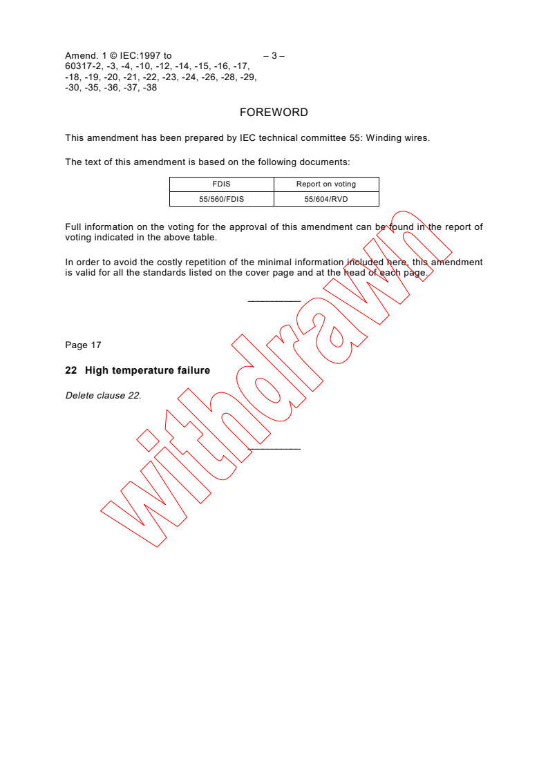 IEC 60317-12:1990/AMD1:1997 - Amendment 1 - Specifications for particular types of winding wires. Part 12: Polyvinyl acetal enamelled round copper wire, class 120
Released:12/22/1997
Isbn:2831841321