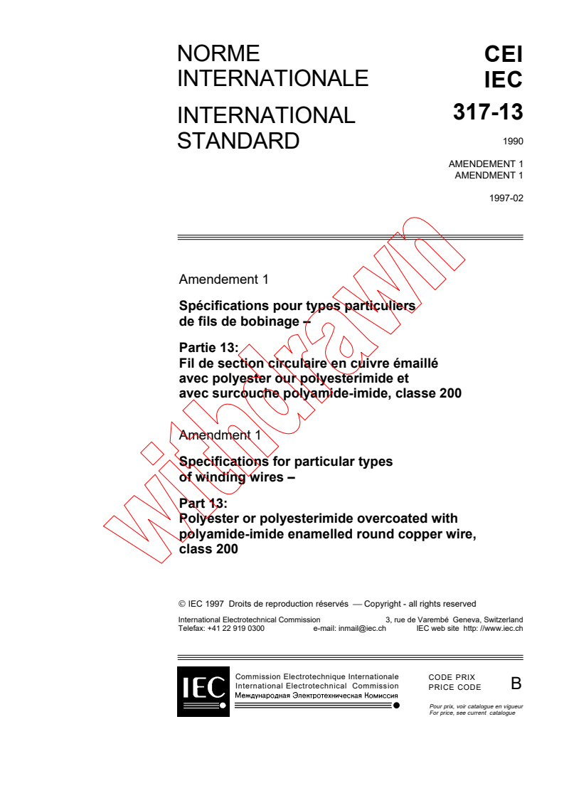 IEC 60317-13:1990/AMD1:1997 - Amendment 1 - Specifications for particular types of winding wires. Part 13: Polyester or polyesterimide overcoated with polyamide-imide, enamelled round copper wire, class 200
Released:2/18/1997
Isbn:2831837308