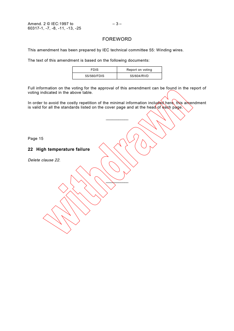 IEC 60317-13:1990/AMD2:1997 - Amendment 2 - Specifications for particular types of winding wires. Part 13: Polyester or polyesterimide overcoated with polyamide-imide, enamelled round copper wire, class 200
Released:12/22/1997
Isbn:2831841186