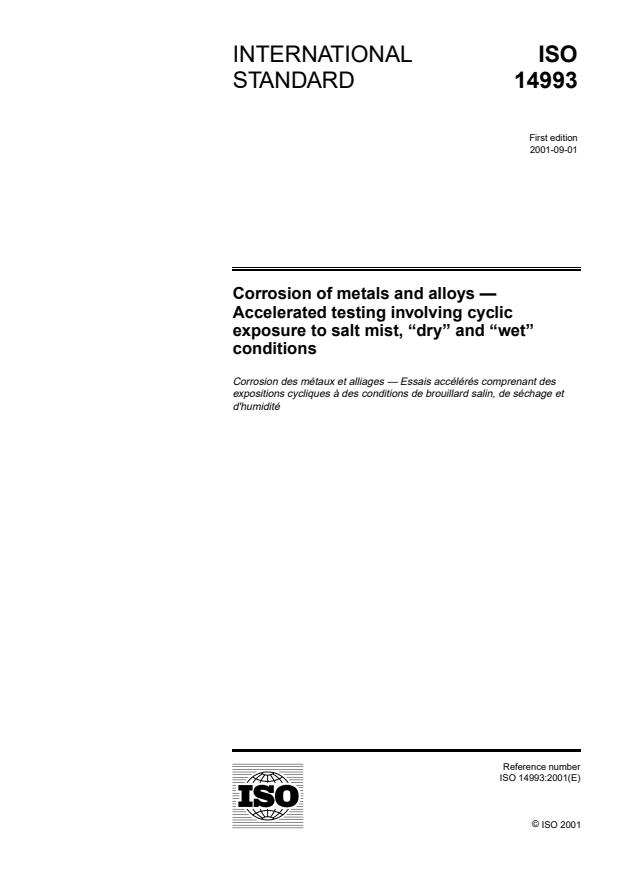ISO 14993:2001 - Corrosion of metals and alloys -- Accelerated testing involving cyclic exposure to salt mist, "dry" and "wet" conditions