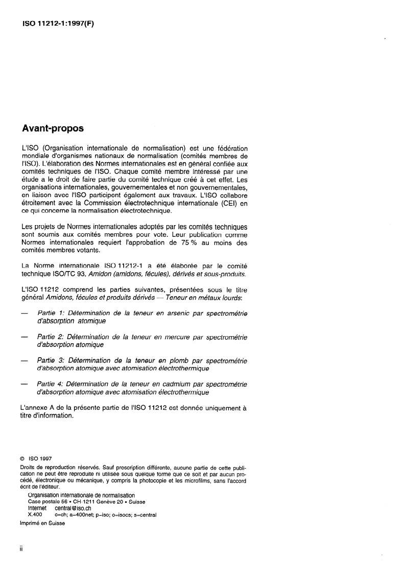 ISO 11212-1:1997 ISO 11212-1:1997 - Amidons, fécules et produits dérivés — Teneur en métaux lourds — Partie 1: Détermination de la teneur en arsenic par spectrométrie d'absorption atomique
Released:3/13/1997 - Page 2 preview