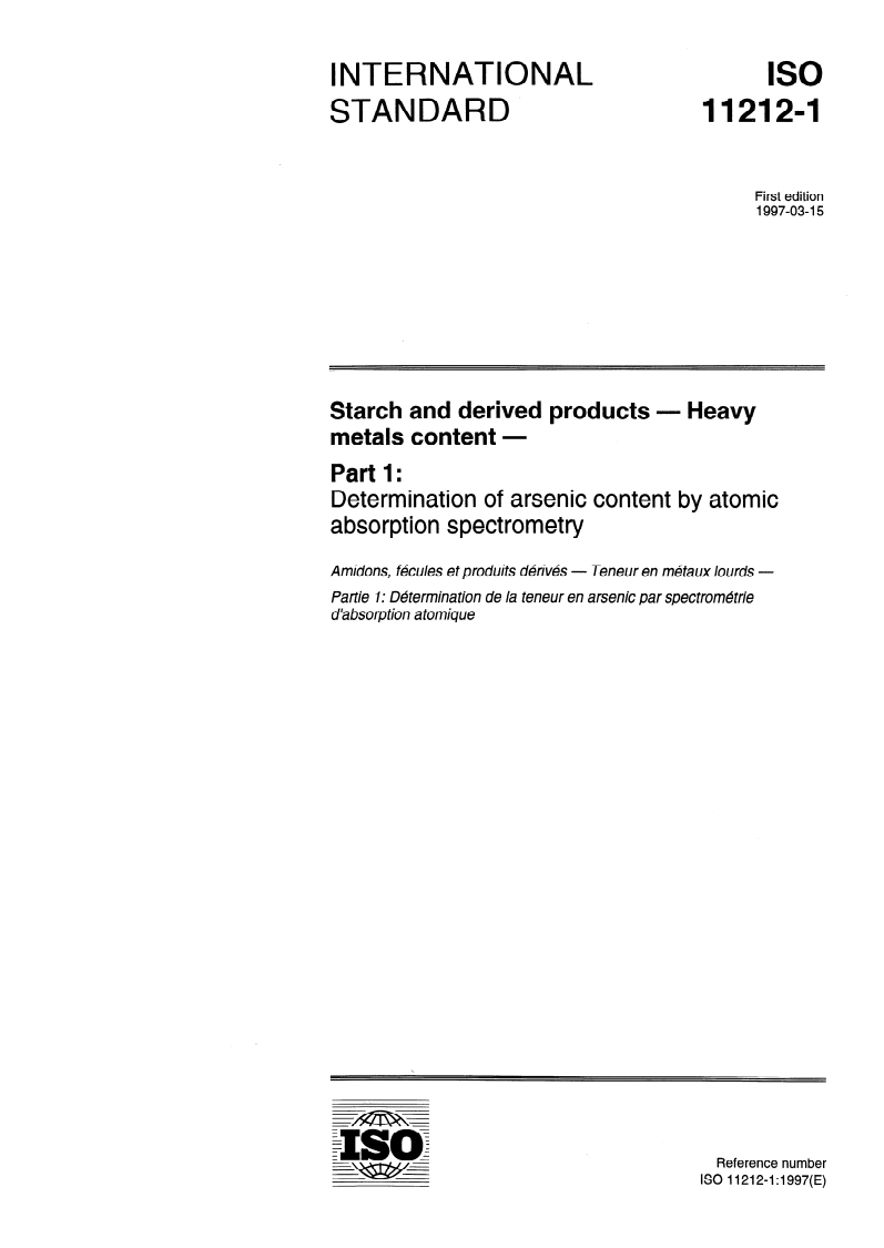 ISO 11212-1:1997 - Starch and derived products — Heavy metals content — Part 1: Determination of arsenic content by atomic absorption spectrometry
Released:3/13/1997