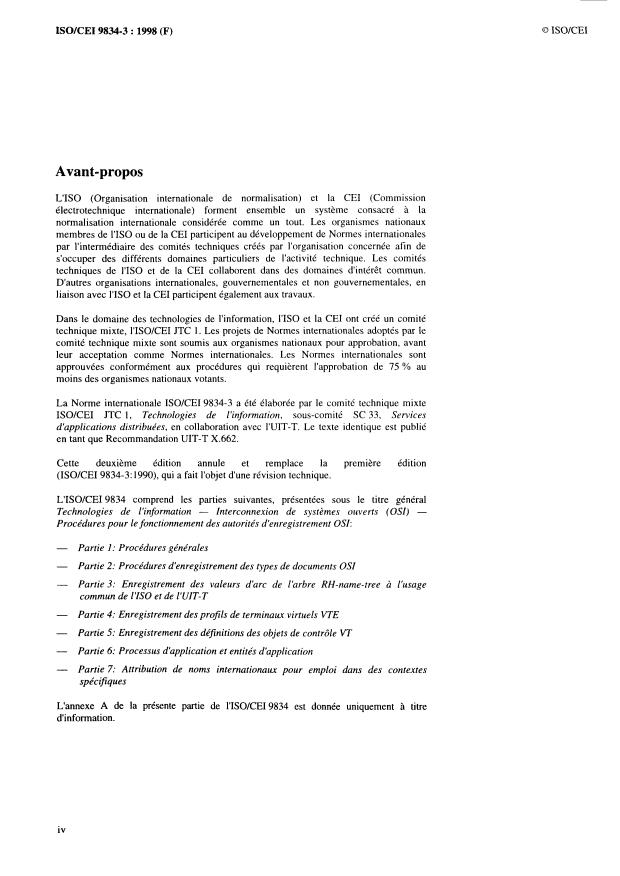 ISO/IEC 9834-3:1998 ISO/IEC 9834-3:1998 - Technologies de l'information -- Interconnexion de systemes ouverts (OSI) -- Procédures opérationnelles pour les autorités d'enregistrement OSI: Enregistrement des valeurs d'arc de l'arborescence RH-name-tree a l'usage commun de l'ISO et de l'UIT-T - Page 4 preview