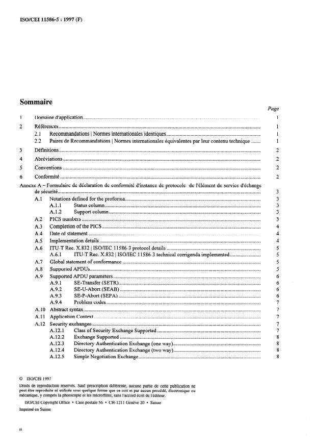 ISO/IEC 11586-5:1997 ISO/IEC 11586-5:1997 - Technologies de l'information -- Interconnexion de systemes ouverts (OSI) -- Sécurité générique des couches supérieures: Formulaire de déclaration de conformité d'instance de protocole (PICS) de l'élément de service d'échange de sécurité (SESE) - Page 2 preview