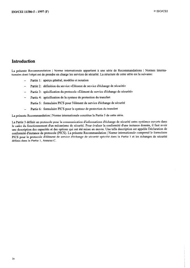 ISO/IEC 11586-5:1997 ISO/IEC 11586-5:1997 - Technologies de l'information -- Interconnexion de systemes ouverts (OSI) -- Sécurité générique des couches supérieures: Formulaire de déclaration de conformité d'instance de protocole (PICS) de l'élément de service d'échange de sécurité (SESE) - Page 4 preview