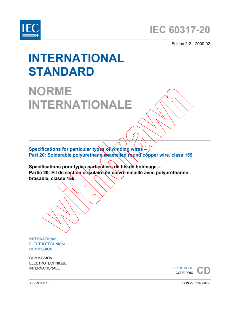 IEC 60317-20:1990+AMD1:1997+AMD2:1999 CSV - Specifications for particular types of winding wires - Part 20: Solderable polyurethane enamelled round copper wire, class 155
Released:2/11/2000
Isbn:2831850878