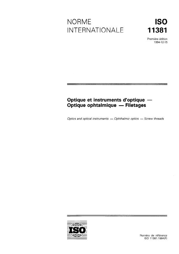 ISO 11381:1994 - Optique et instruments d'optique -- Optique ophtalmique -- Filetages