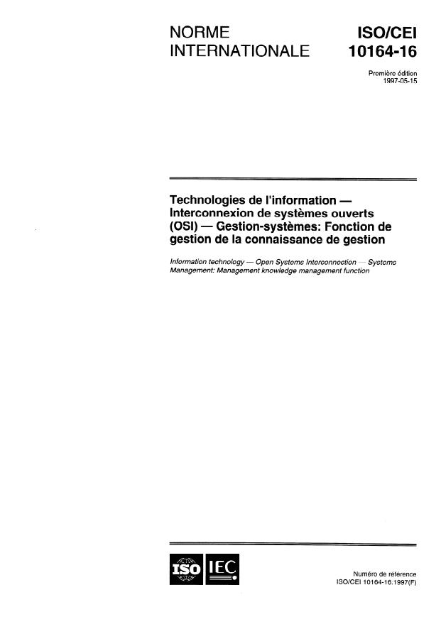 ISO/IEC 10164-16:1997 - Technologies de l'information -- Interconnexion de systemes ouverts (OSI) -- Gestion-systemes: Fonction de gestion de connaissance de gestion
