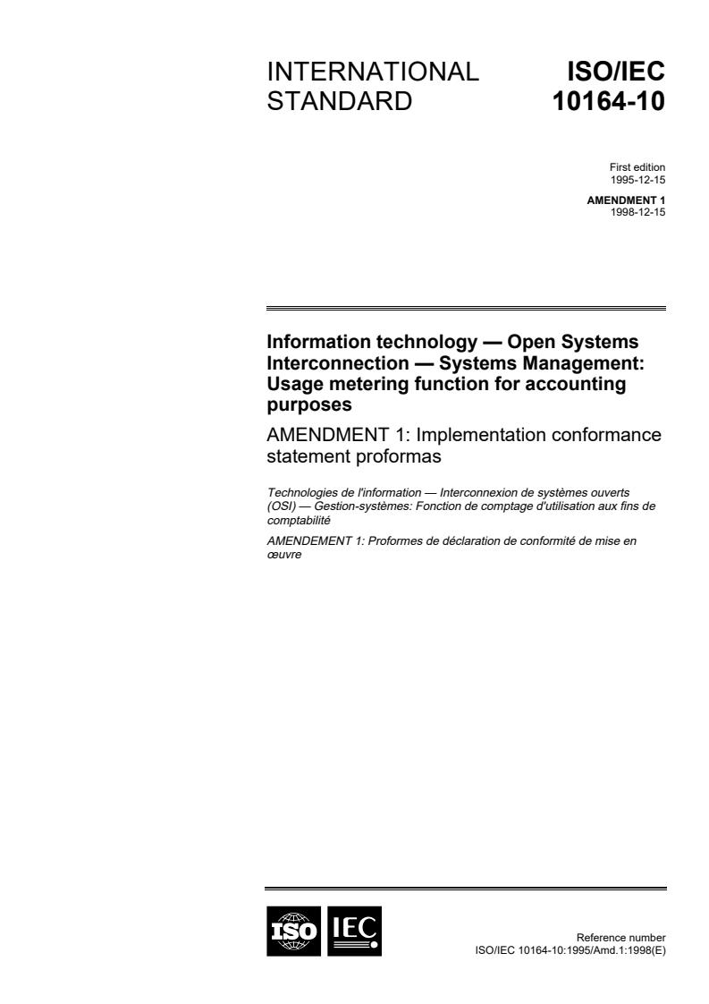 ISO/IEC 10164-10:1995/Amd 1:1998 - Information technology — Open Systems Interconnection — Systems Management: Usage metering function for accounting purposes — Amendment 1: Implementation conformance statement proformas
Released:12/20/1998